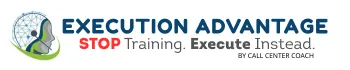 The Execution Advantage – By Call Center Coach